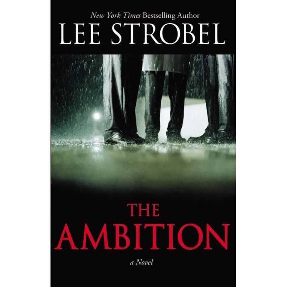 The Ambition -- Lee Strobel